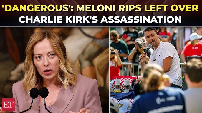 'The time has come…': Giorgia Meloni explodes at Left over Charlie Kirk's  assassination