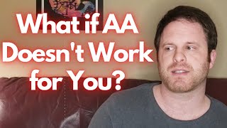 What if Alcoholics Anonymous isn't Working for You? Wealth