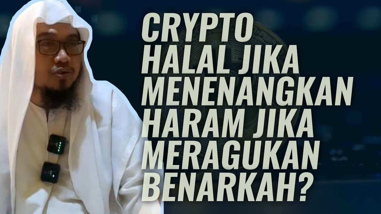 Crypto Halal Jika Menenangkan Haram Jika Meragukan, Apakah Kaedah Ini Benar? | Ustadz Mufqi Al Banna