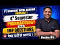 Pt Bhagwat Dayal Sharma University B.Sc Nursing 4th Sem Pharmacology 1 & 2 Imp Ques
