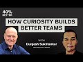 SE01E89 - How Curiosity Builds Better Teams | Durgesh Sukhtankar