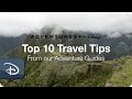 Adventure guides  top 10 travel tips  adventures by disney