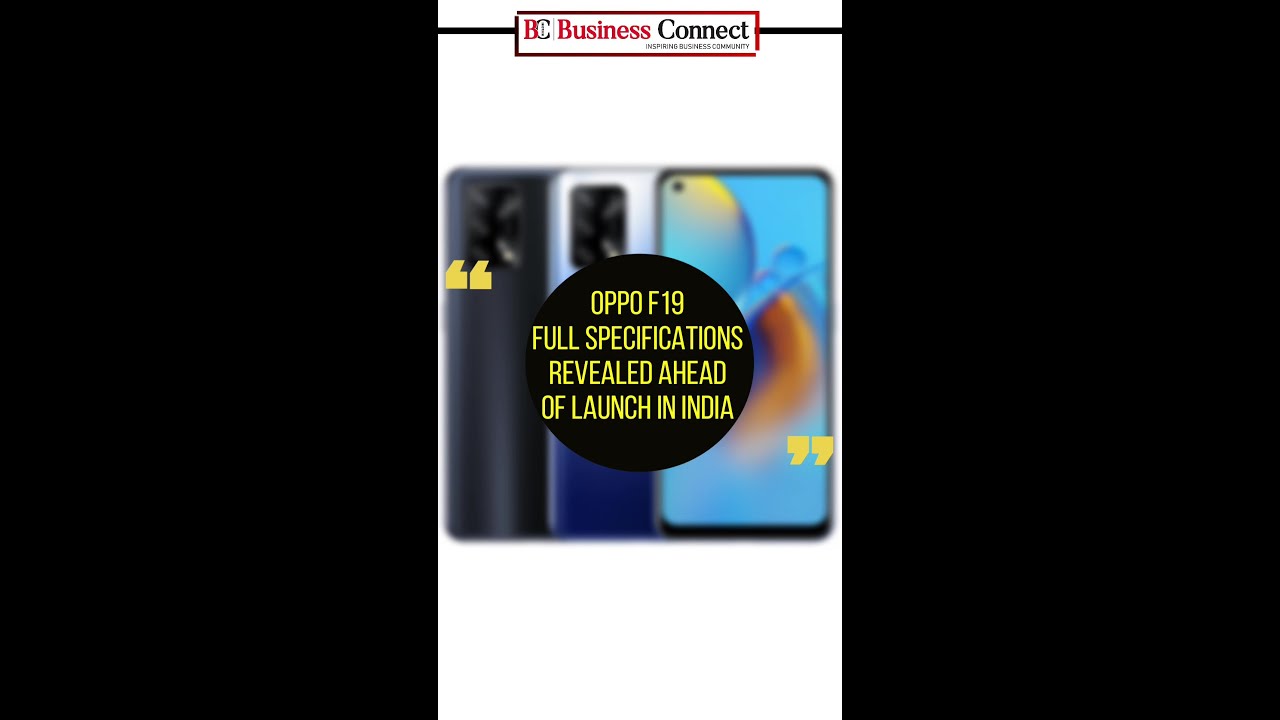 Oppo F19 full specifications Revealed Ahead of Launch in India | 