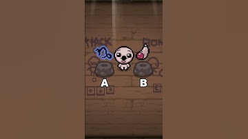 Which one are you choosing in binding of isaac