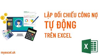 Hướng dẫn lập hàng loạt biên bản đối chiếu công nợ tự động trên excel