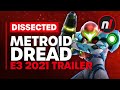 Dissected: Metroid Dread E3 2021 Trailer Analysis & Speculation