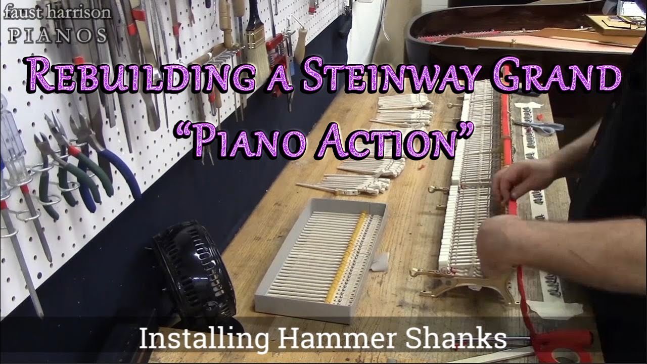 Rebuilding a Steinway Grand Piano Action