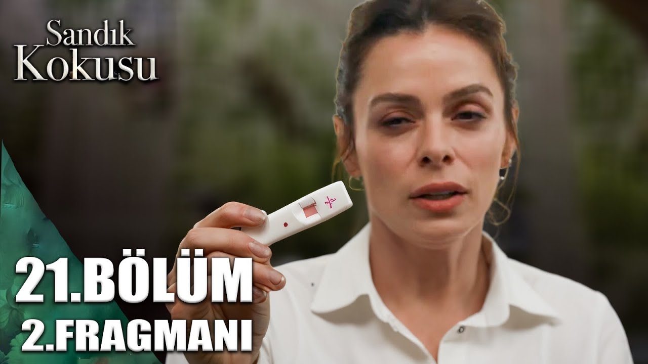 SANDIK KOKUSU 21.BÖLÜM 2. FRAGMANI  /  Hamileyim