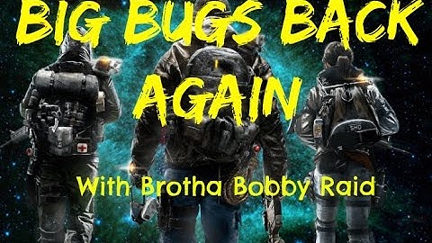 Big Bug and the gang .....im back again :-) inc Brotha Bobby Chat raid