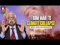‘Planet Under Threat From Wars’: Major Gen GD Bakshi On Climate, Energy And Global Crisis