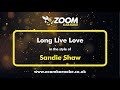 Sandie Shaw - Long Live Love - Karaoke Version from Zoom Karaoke