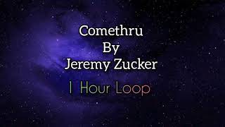 Comethru by Jeremy Zucker Loop | 1 Hour Loop