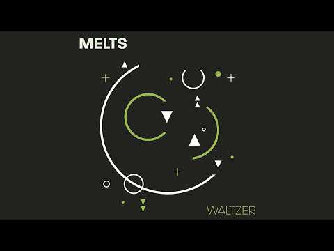 MELTS - Waltzer (Official Audio)