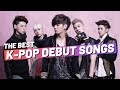 THE BEST K-POP DEBUT SONGS