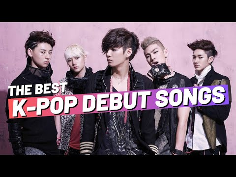 THE BEST K-POP DEBUT SONGS