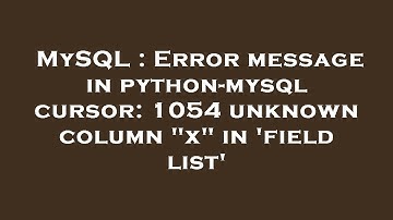 MySQL : Error message in python-mysql cursor: 1054 unknown column "x" in 