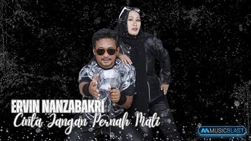 Cintamu Jangan Pernah Mati II Ervin Nanzabakri (Official Video Clip)