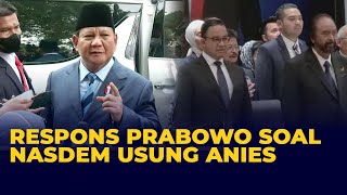 Respons Singkat Prabowo Soal Nasdem Usung Anies jadi Capres di Pemilu 2024