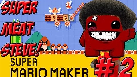 Super Mario Maker! Super Meat Steve Part 2 - YoVideogames