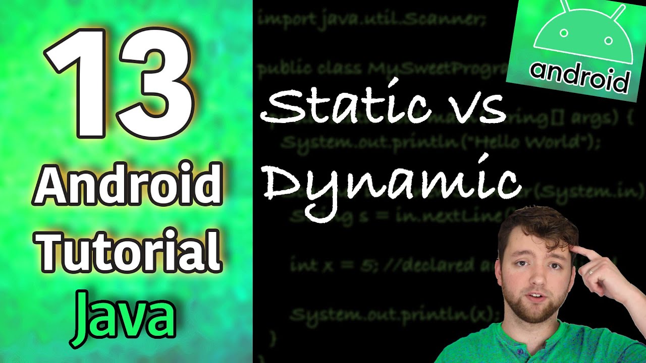 Android App Development Tutorial 13 - Static vs Dynamic | Java - YouTube