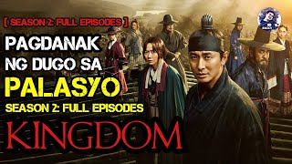Season 2: Episode 6, KINGDOM   Full Episodes | Tagalog Movie Recap | Ricky Tv | April 23, 2022