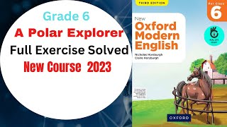 A Polar Explorer| Full Exercise Solved| New Oxford Modern English Third Edition 2023||Grade 6 |
