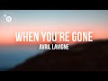 Avril Lavigne - When You’re Gone (Lyrics)