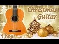 ☆ 1 HOUR ☆ CHRISTMAS GUITAR Instrumental ♫ Christmas Music ♫ Peaceful Christmas Music Instrumental