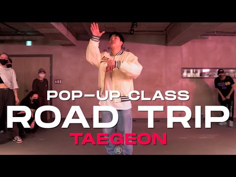 TAEGEON POP-UP Class | Toothpick, Dawin - Road Trip | @JustjerkAcademy