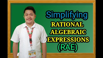 Grade 8 Math: Simplifying Rational Algebraic Expressions.