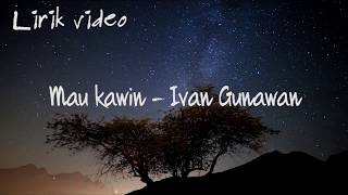 igun - mau kawin | official music video (Lirikhitsindo)