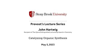 Stony Brook University Provost&#39;s Lecture Series with John Hartwig