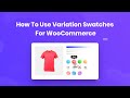 How to use variation swatches for woocommerce by radiustheme
