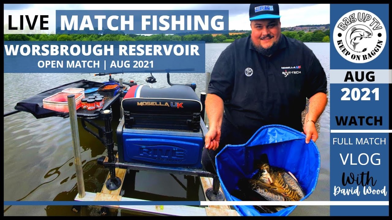 LIVE MATCH FISHING: Worsbrough Reservoir | Open Match | Barnsley South Yorkshire | BagUpTV Aug 2021