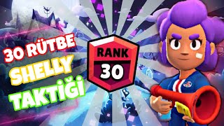 30 Rütbe Shelly Takti̇ği̇