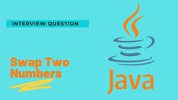 Easiest Way to Swap Two Numbers in Java || Interview Question (2022)
