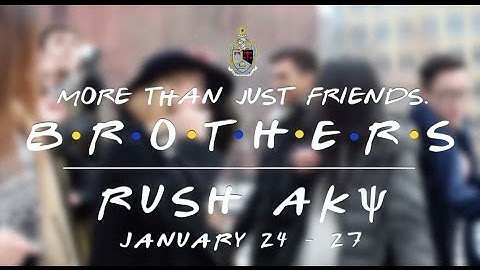 NYU AKPsi Spring Rush 2017 -- More Than Just Friends, BROTHERS