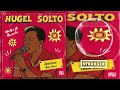 HUGEL Solto Jamaican Bam Bam Solerum Extended Remix