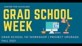 CFS Grad School Week: Grad School 101 Workshop with Project upGRADS