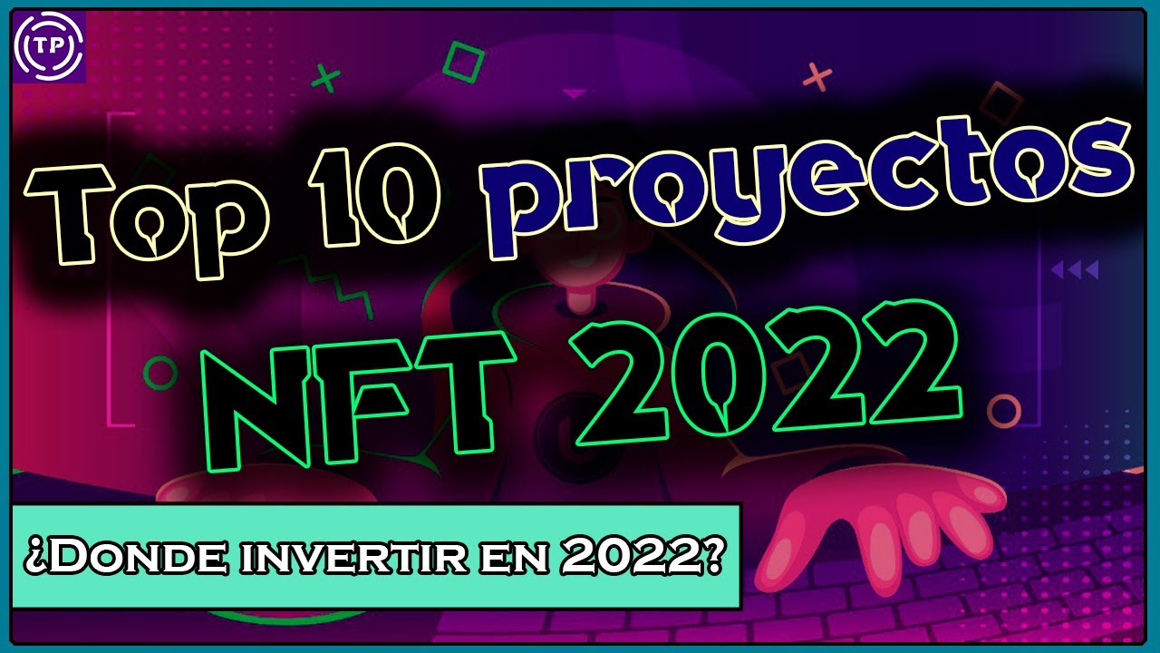 10 Mejores Juegos NFT 2022 donde invertir!! - Mejor combinación de ganancia y estabilidad
