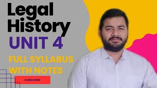Legal History II Unit 4 II Sem 2 II Full Syllabus With Notes II Adv Varun Dixit #legalhistory #law