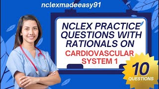 NCLEX Cardiovascular System Questions and Answers