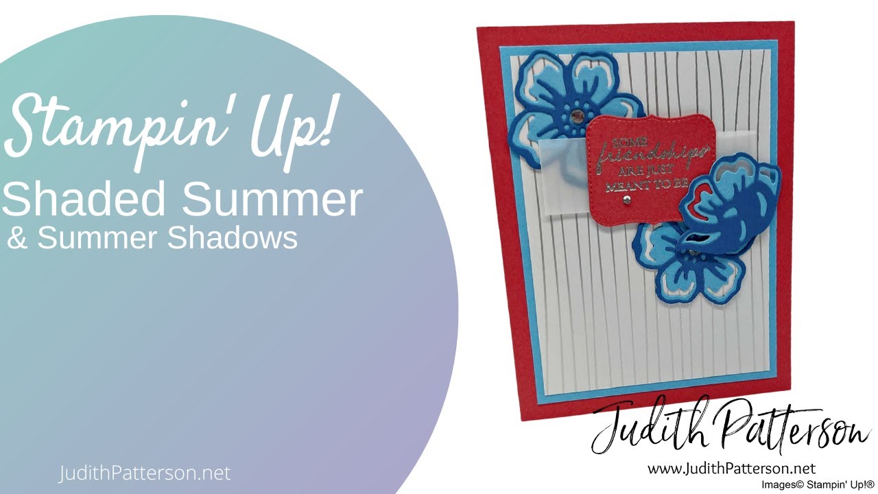 Stampin' Up! Shaded Summer with Summer Shadows Dies - YouTube
