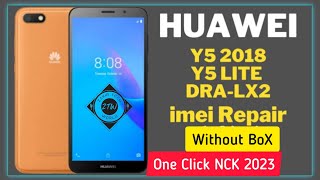 Huawei Y5 Prime DRA-LX2 | DRA-L22 DRA-LX1 Imei Repair With NCK+Crack #2023