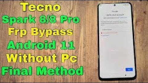 Tecno Spark 8 Pro (KG8) FRP Bypass Android 11 New Trick unlock google account lock without Pc new se