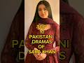 TOP 10 PAKISTANI DRAMAS OF SARA KHAN