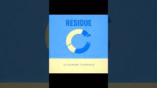 Residue - clockwork consensus