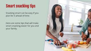 Smart Snacking: Tips for healthy snacking