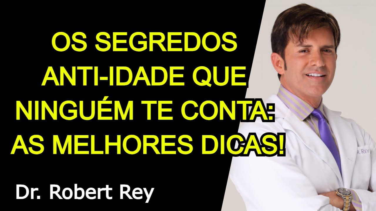 OS SEGREDOS ANTI-IDADE QUE NINGUÉM TE CONTA: AS MELHORES DICAS! - Dr ...