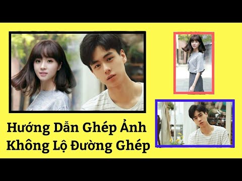 Video: Cách Kết Hợp Hai ảnh Thành Một